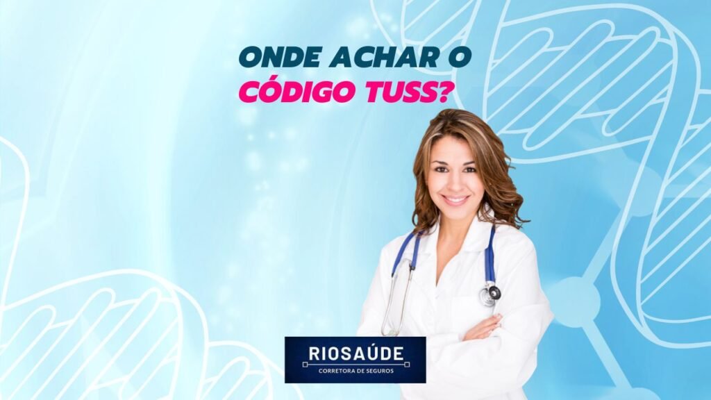 Onde achar o código Tuss? Onde achar o código Tuss