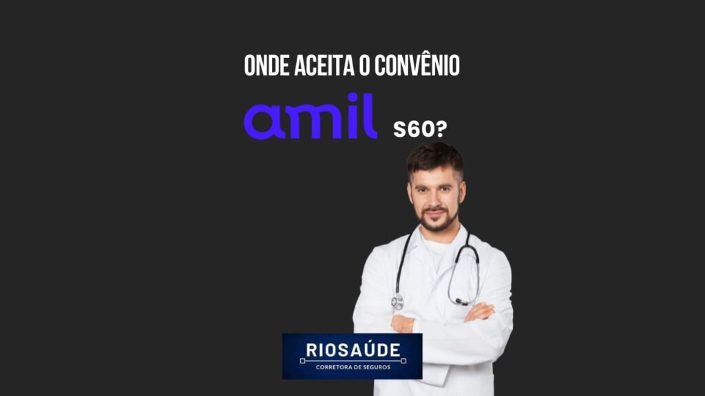 Onde aceita o convênio Amil S60