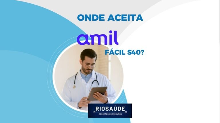 Onde aceita Amil fácil S40?