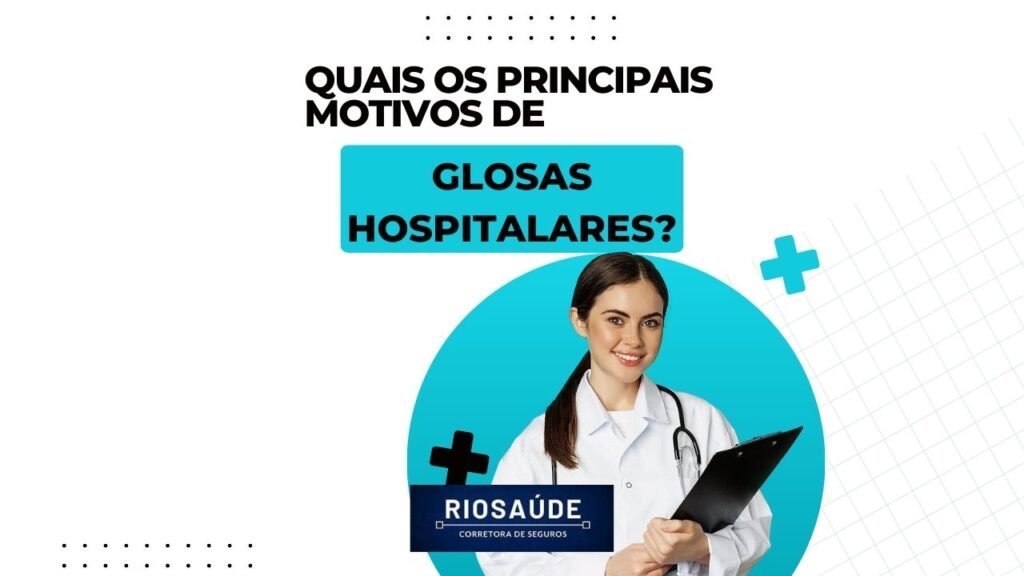 Quais os principais motivos de glosas hospitalares