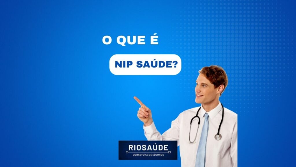 O que é Nip saúde? O que é Nip saúde