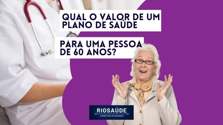 Qual o valor de um plano de saúde para uma pessoa de 60 anos?