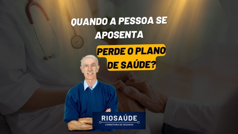 Quando a pessoa se aposenta perde o plano de saúde?