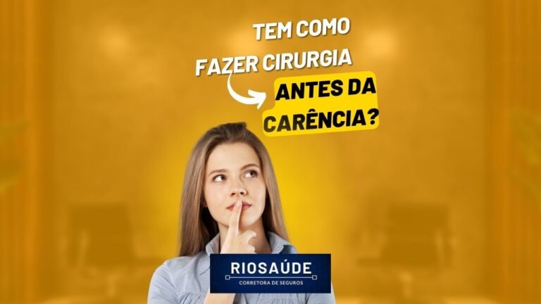 Tem como fazer cirurgia antes da carência?