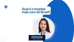 Qual é o hospital mais caro do Brasil?