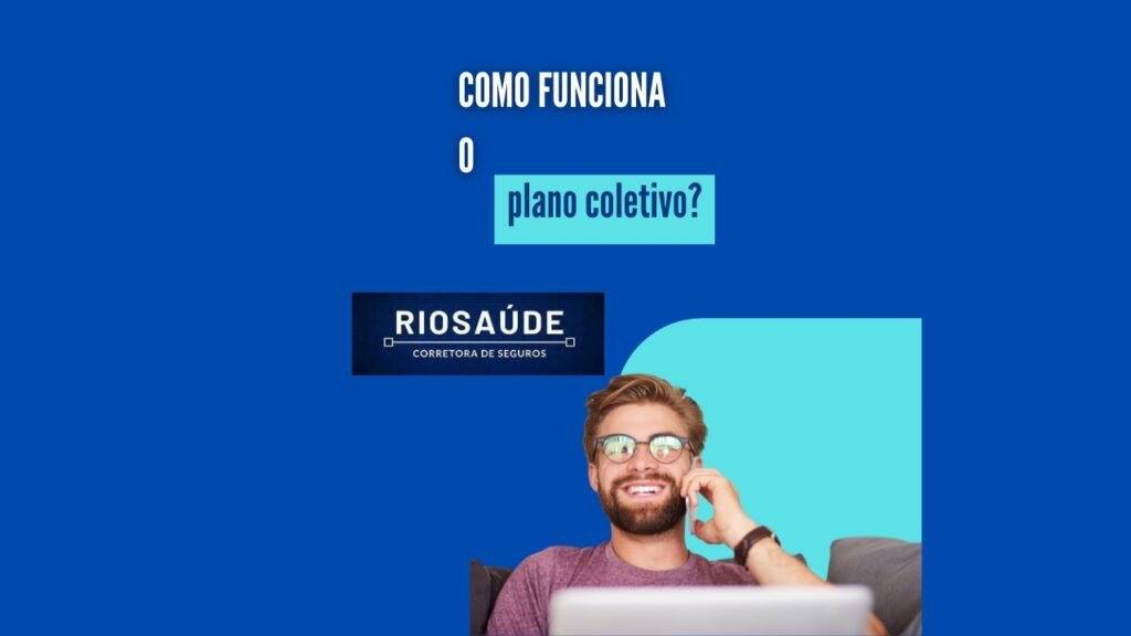 Como funciona o plano coletivo