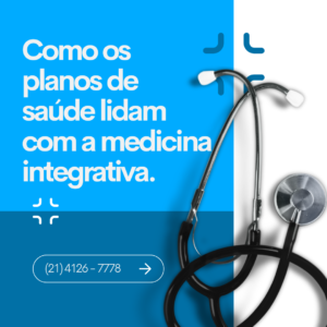 Como os planos de saúde lidam com a medicina integrativa.