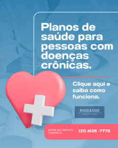 Planos de saúde para pessoas com doenças crônicas