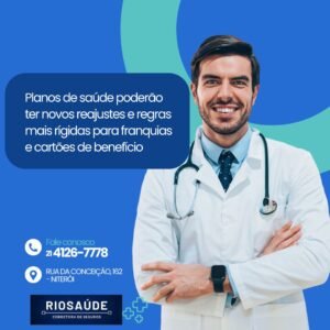 Planos de saúde poderão ter novos reajustes e regras mais rígidas para franquias e cartões de benefício