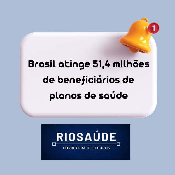 Número de beneficiários de planos de saúde no Brasil alcança recorde de 51,4 milhões