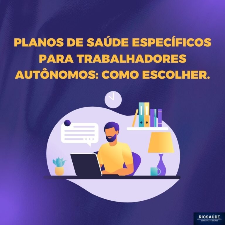Planos de saúde específicos para trabalhadores autônomos: como escolher.