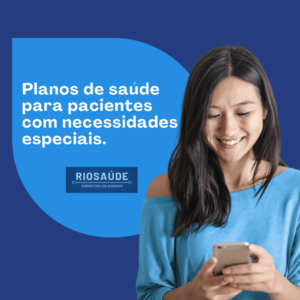 Planos de saúde para pacientes com necessidades especiais.