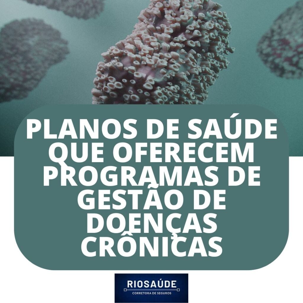 Planos de saúde que oferecem programas de gestão de doenças crônicas