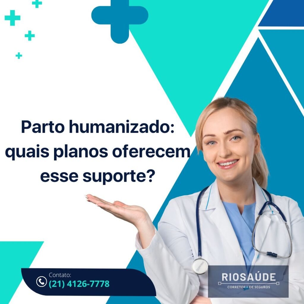 Parto humanizado quais planos oferecem esse suporte