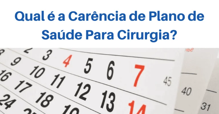 Qual é a Carência de Plano de Saúde Para Cirurgia?