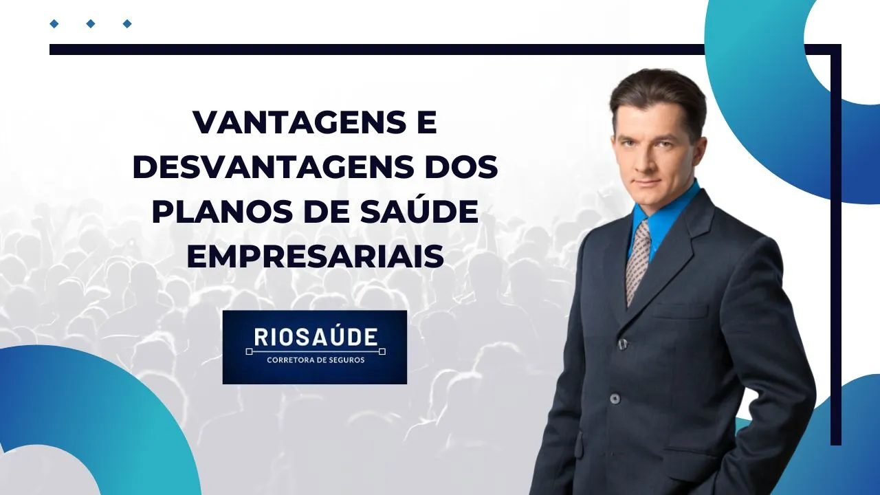 Vantagens e desvantagens do plano de saúde empresarial
