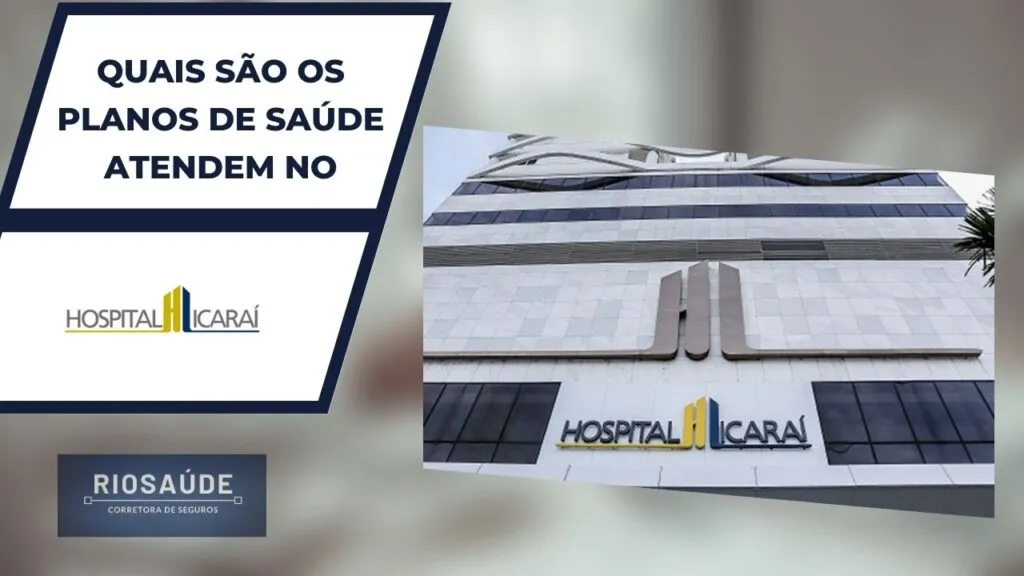 Você Sabe Qual Plano De Saúde Atende No Hospital Icaraí