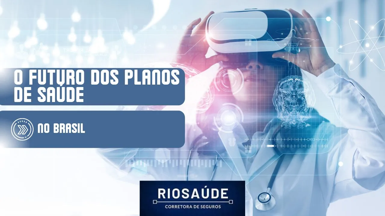 O futuro dos planos de saúde no Brasil
