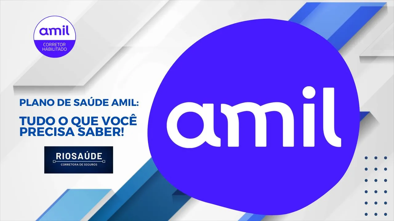 Plano de Saúde Amil Tudo o que você precisa saber!