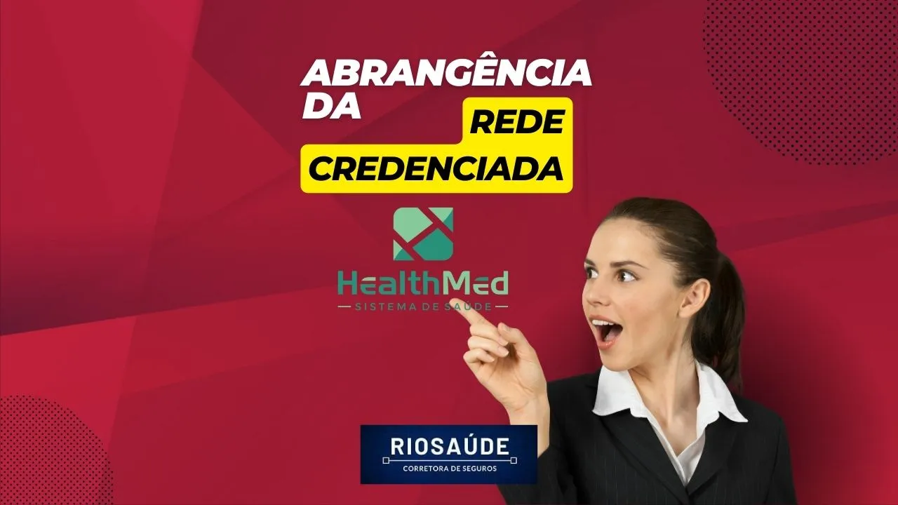 Qual a abrangência da Rede Credenciada Health Med