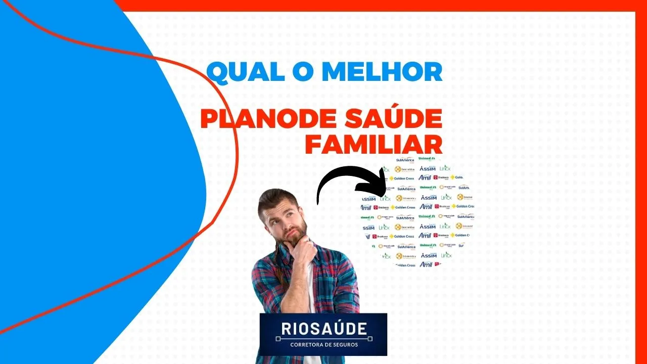 Qual o melhor plano de saúde familiar
