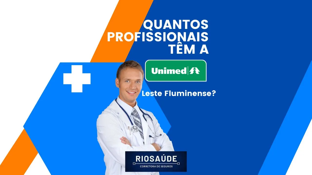 Quantos profissionais têm a Unimed Leste Fluminense
