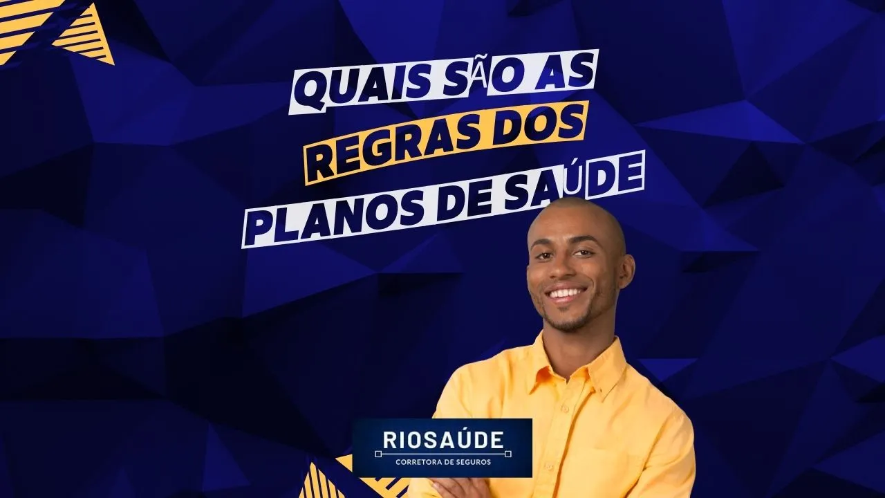 Quais as regras dos planos de saúde