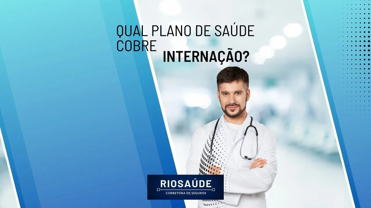 Qual plano de saúde cobre internação