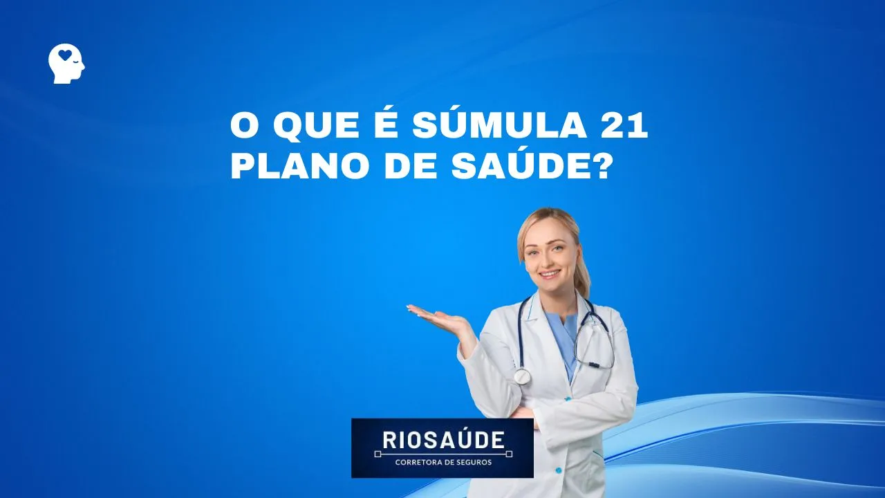 O que é Súmula 21 plano de saúde