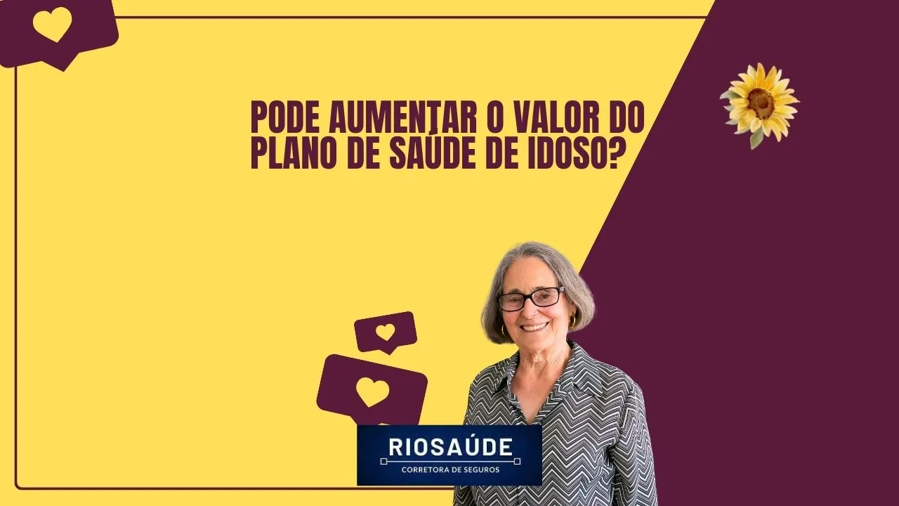 Pode aumentar o valor do plano de saúde de idoso