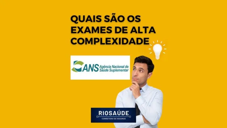Quais são os exames de alta complexidade ANS?