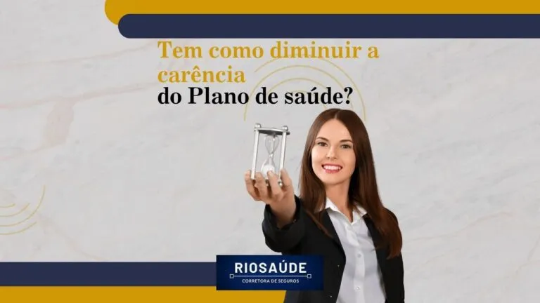 Tem como diminuir a carência do plano de saúde?