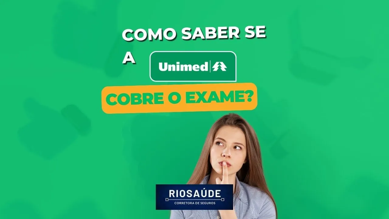 Como saber se a Unimed cobre o exame