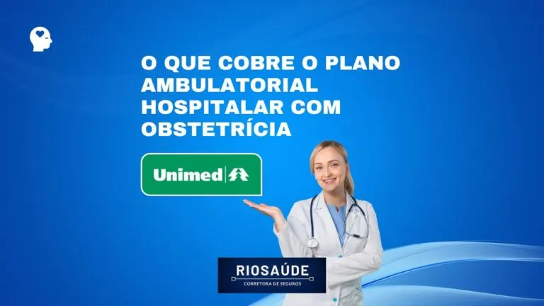 O que cobre o plano ambulatorial hospitalar com obstetrícia Unimed?