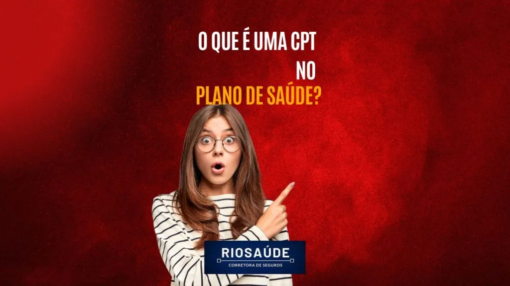 O que é uma CPT no plano de saúde