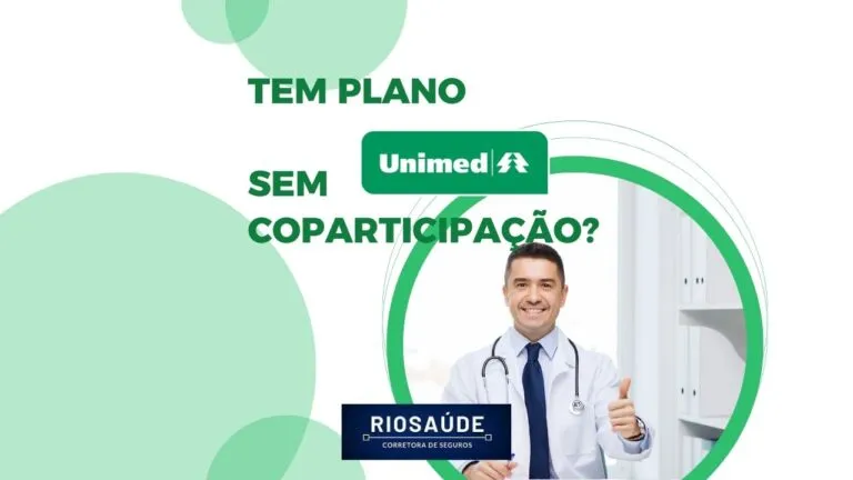 Tem plano Unimed sem coparticipação?