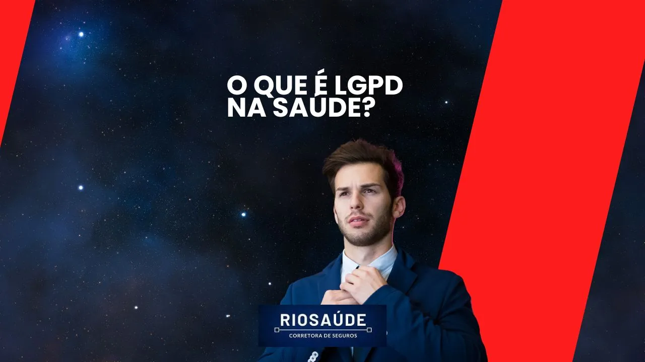 O que é LGPD na saúde