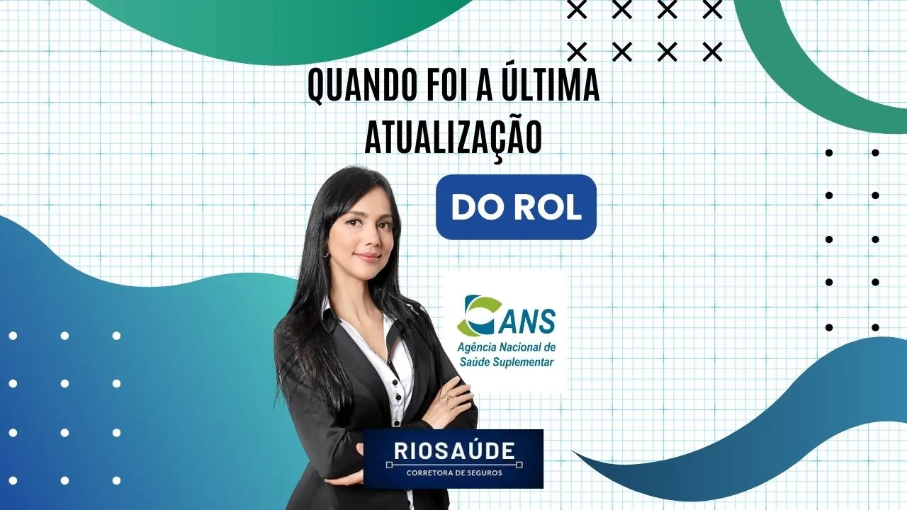 Quando foi a última atualização do rol ANS