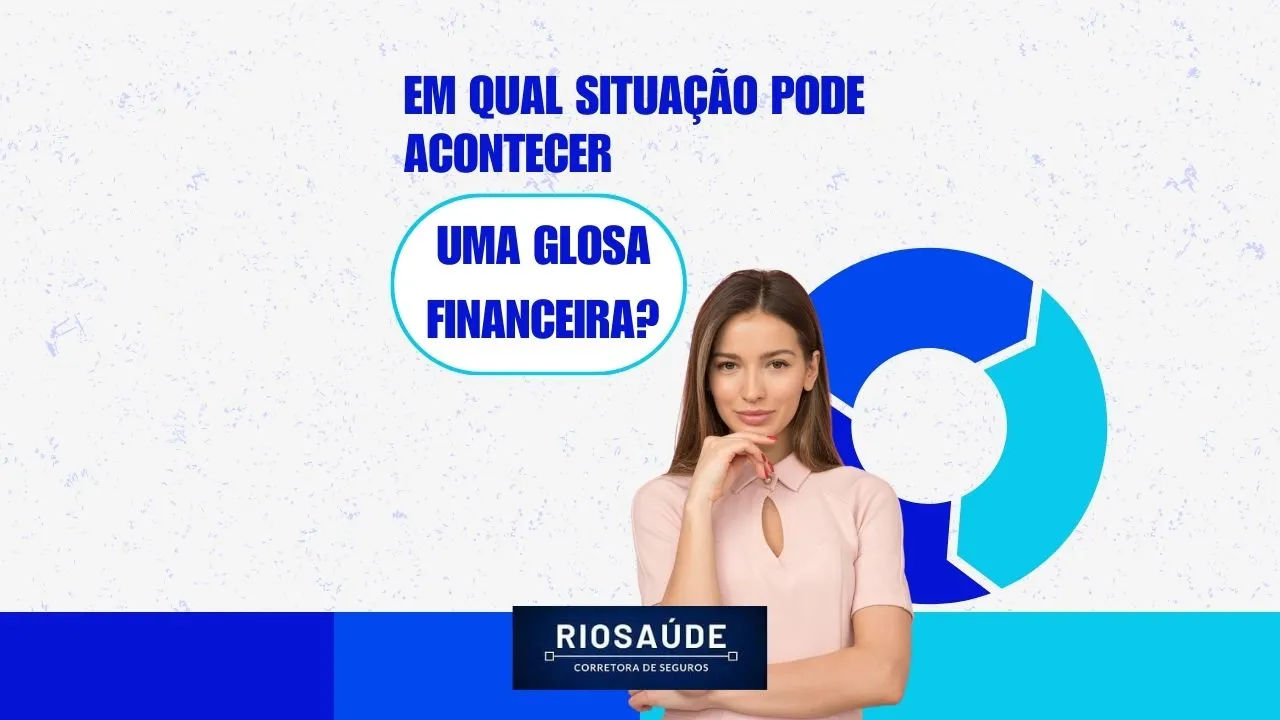 Em qual situação pode acontecer uma glosa financeira