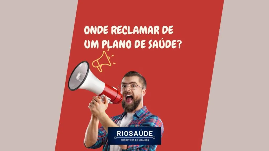 Onde reclamar de um plano de saúde