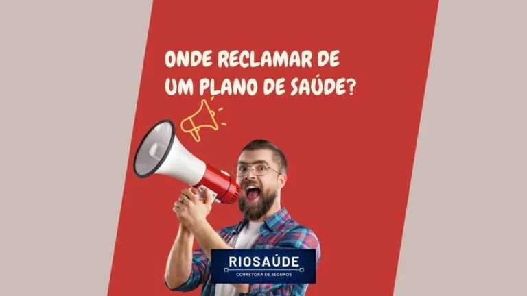 Onde reclamar de um plano de saúde?