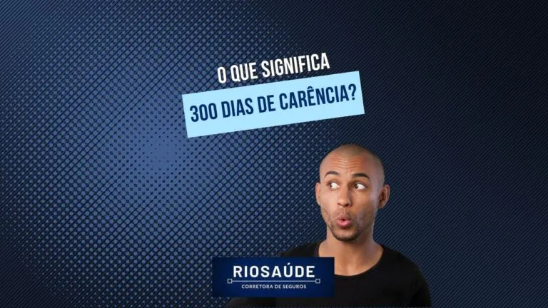 O que significa 300 dias de carência?