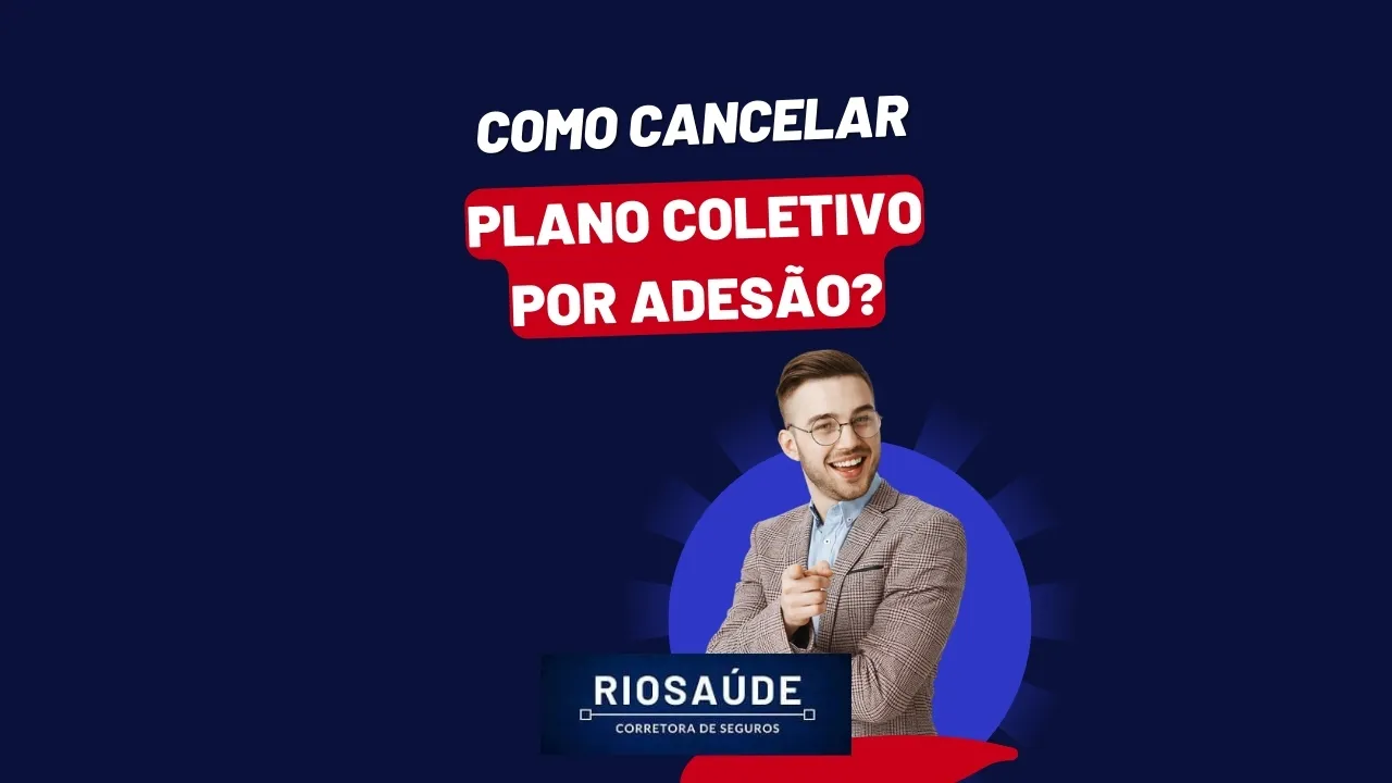 Como cancelar plano coletivo por adesão
