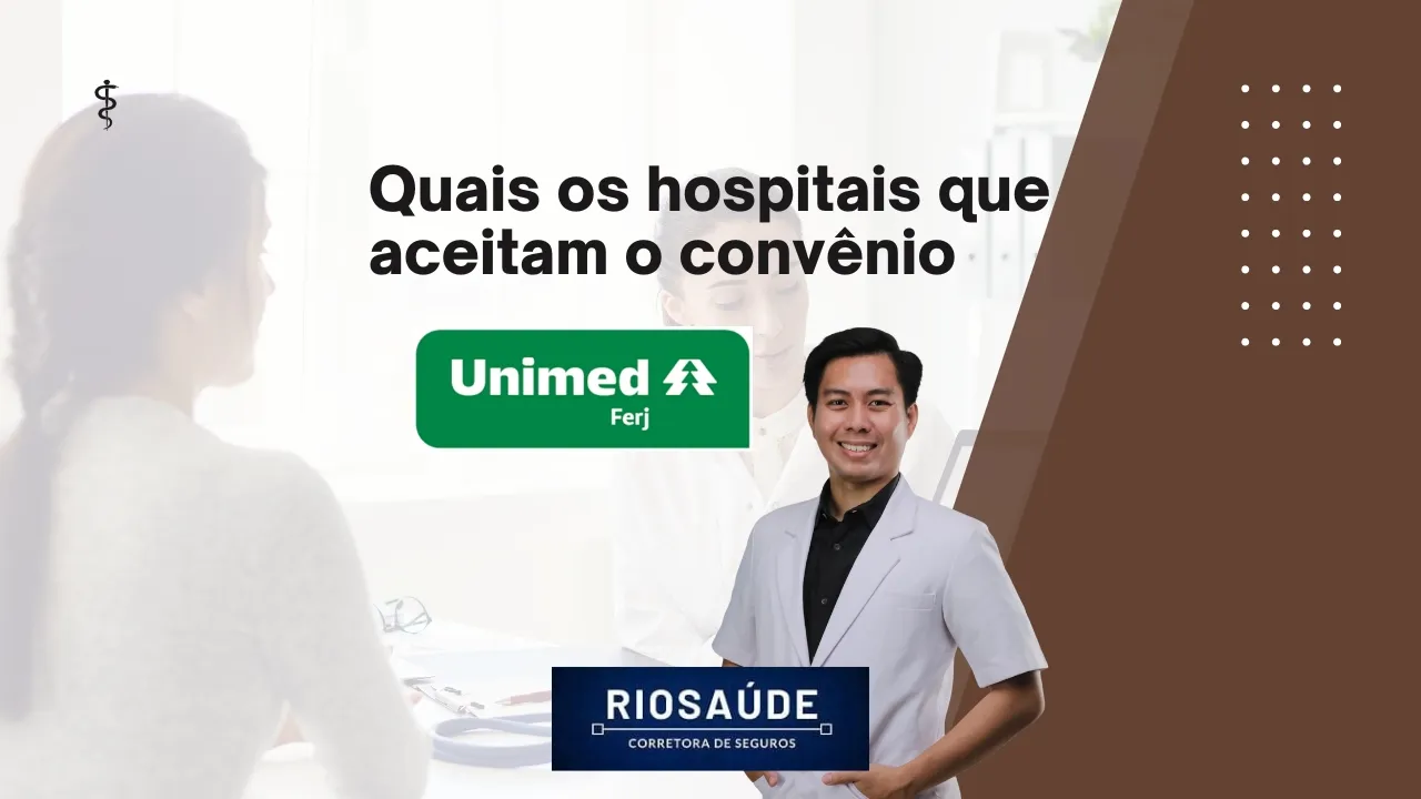 Quais os hospitais que aceitam o convênio Unimed Ferj