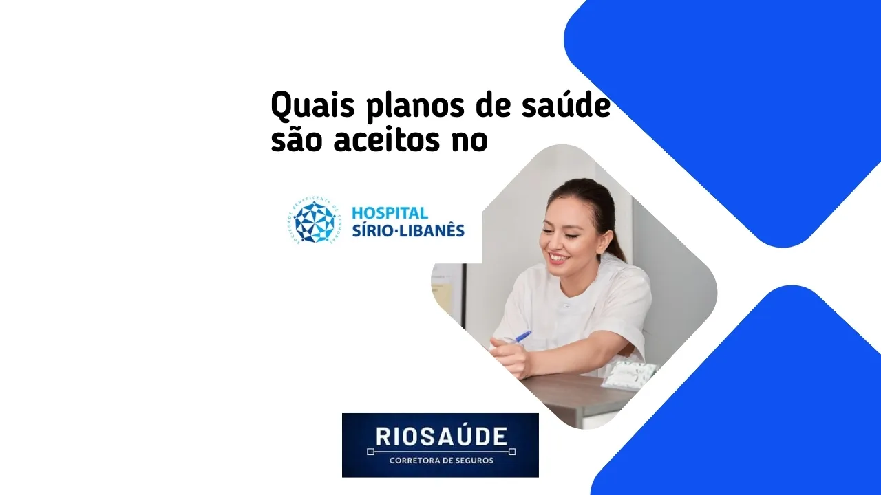 Quais planos de saúde são aceitos no Sírio Libanês
