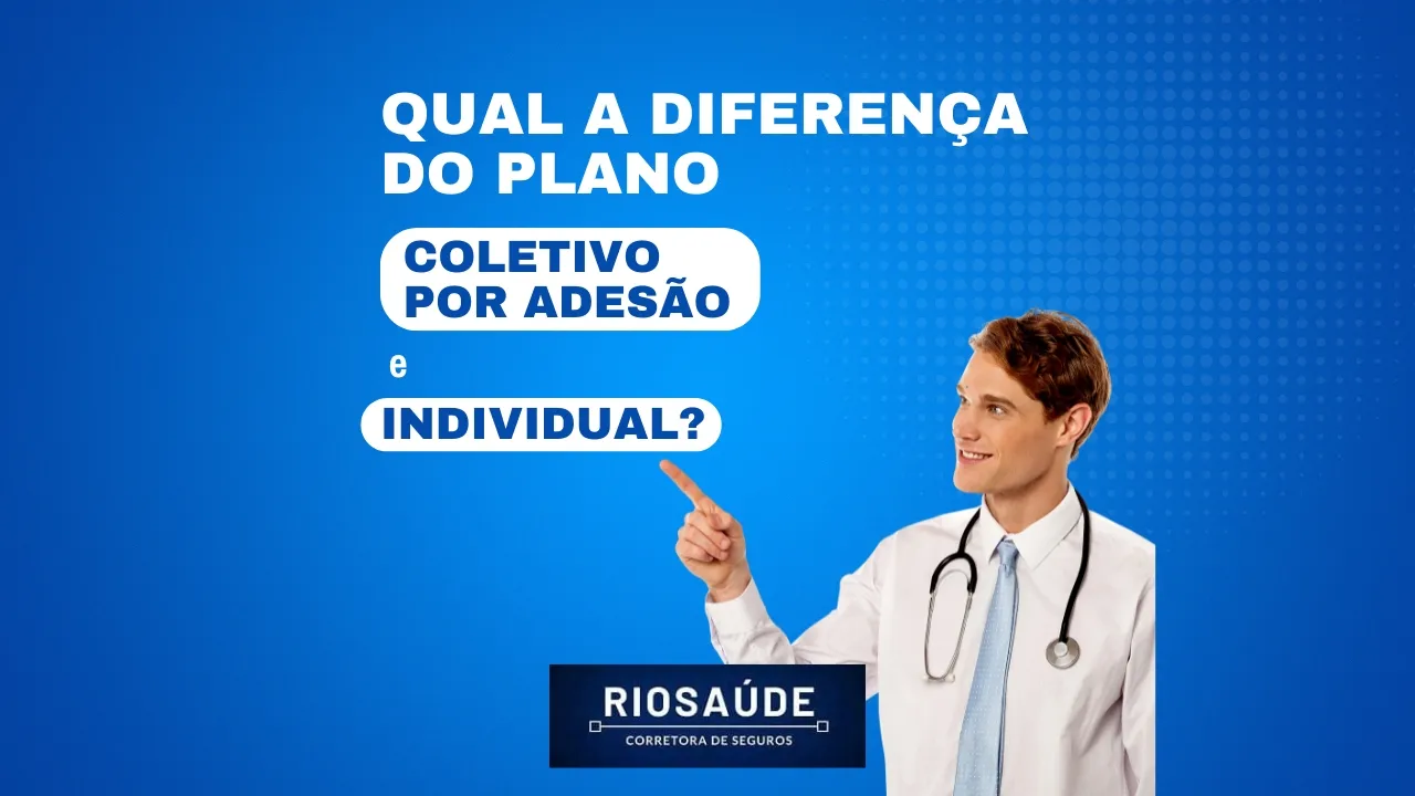 Qual a diferença do plano coletivo por adesão e individual