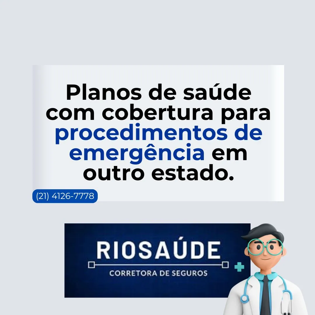 Planos de saúde com cobertura para procedimentos de emergência em outro estado.